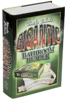 Uncle John's Gigantic Bathroom Reader (Hardcover)