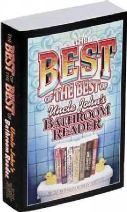 The Best of the Best of Uncle John's Bathroom Reader (Paperback)