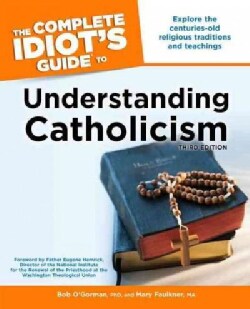 The Complete Idiot's Guide to Understanding Catholicism (Paperback)
