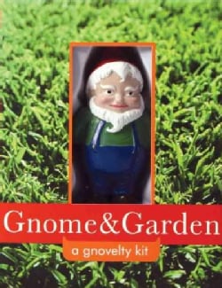 Gnome & Garden: A Gnovelty Kit (Hardcover)