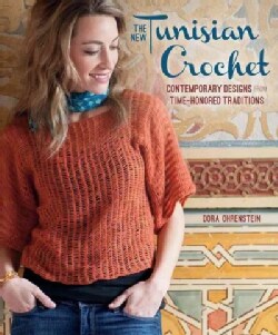 The New Tunisian Crochet: Contemporary Designs for Time-Honored Traditions (Paperback)