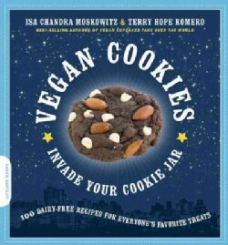 Vegan Cookies Invade Your Cookie Jar: 100 Dairy-Free Recipes for Everyone's Favorite Treats (Paperback)