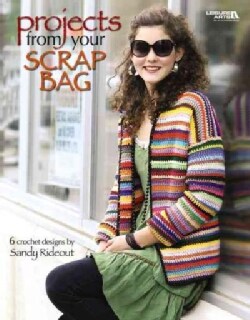 Projects from Your Scrap Bag (Paperback)