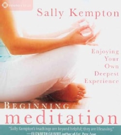 Beginning Meditation: Enjoying Your Own Deepest Experience (CD-Audio)