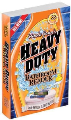 Uncle John's Heavy Duty Bathroom Reader (Paperback)