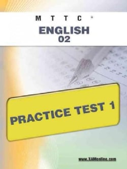 Mttc English 02 Practice Test 1 (Paperback)