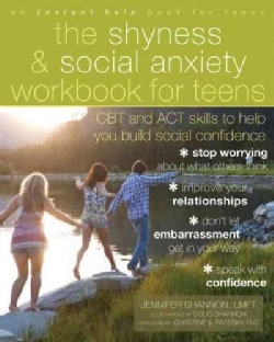 The Shyness and Social Anxiety Workbook for Teens: CBT and ACT Skills to Help You Build Social Confidence (Paperback)
