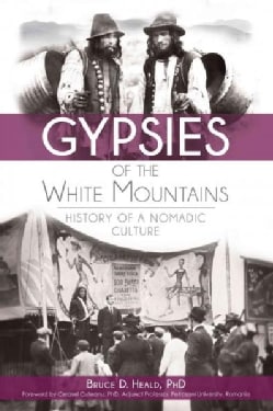 Gypsies of the White Mountains: History of a Nomadic Culture (Paperback)
