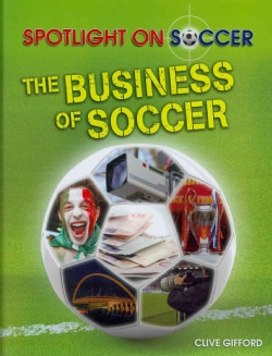 The Business of Soccer (Hardcover)
