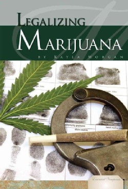 Legalizing Marijuana (Hardcover)