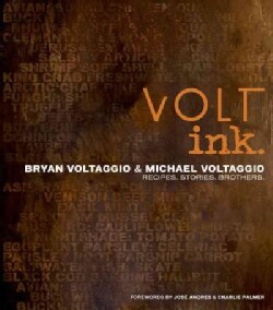 Volt Ink.: Recipes, Stories, Brothers (Hardcover)