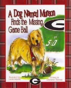 A Dog Named Munson Finds the Missing Game Ball (Hardcover)