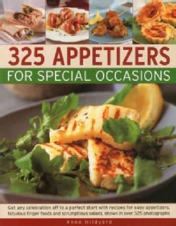 325 Appetizers for Special Occasions: Get any celebration off to a perfect start with recipes for easy appetizers... (Paperback)