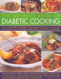 The Ultimate Book of Diabetic Cooking: The Essential Guide for Diabetics With an Expert Introduction to Nutrition... (Paperback)