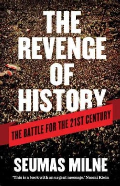 The Revenge of History: Ten Years That Shook the World (Paperback)