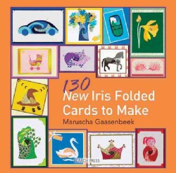 130 Iris Folded Cards to Make (Paperback)