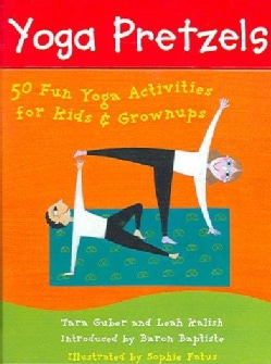 Yoga Pretzels: 50 Fun Yoga Activities For Kids & Grownups (Cards)