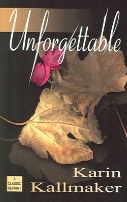 Unforgettable (Paperback)