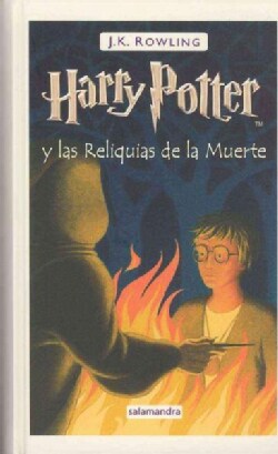 Harry Potter y las reliquias de la muerte / Harry Potter and the Deathly Hollows (Hardcover)