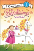 Pinkalicious: School Rules! (Paperback)