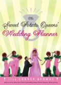 The Sweet Potato Queens' Wedding Planner / The Sweet Potato Queens' Divorce Guide (Paperback)