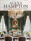 Alexa Hampton: The Language of Interior Design (Hardcover)