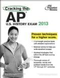 Cracking the AP U.S. History Exam, 2013 (Paperback)