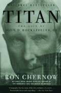 Titan: The Life of John D. Rockefeller, Sr. (Paperback)