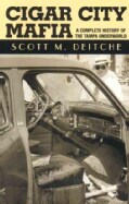 Cigar City Mafia: A Complete History Of The Tampa Underworld (Paperback)