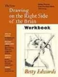 The New Drawing on the Right Side of the Brain Workbook: Guide Practice in the Five Basic Skills of Drawing (Paperback)