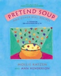 Pretend Soup and Other Real Recipes: A Cookbook for Preschoolers & Up (Hardcover)