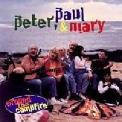 Peter Paul & Mary - Around the Campfire