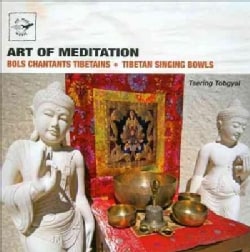 Tsering Tabgyal - Art of Meditation: Tibetan Singing Bowls