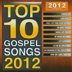 Top 10 Gospel Songs 2012 Edition