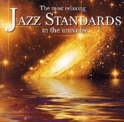 Various - The Most Relaxing Jazz Standards in The Universe