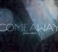 Jesus Culture - Come Away
