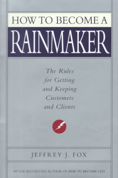 How to Become a Rainmaker
