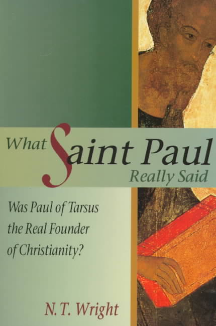 What Saint Paul Really Said (Paperback)