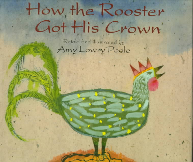 How the Rooster Got His Crown