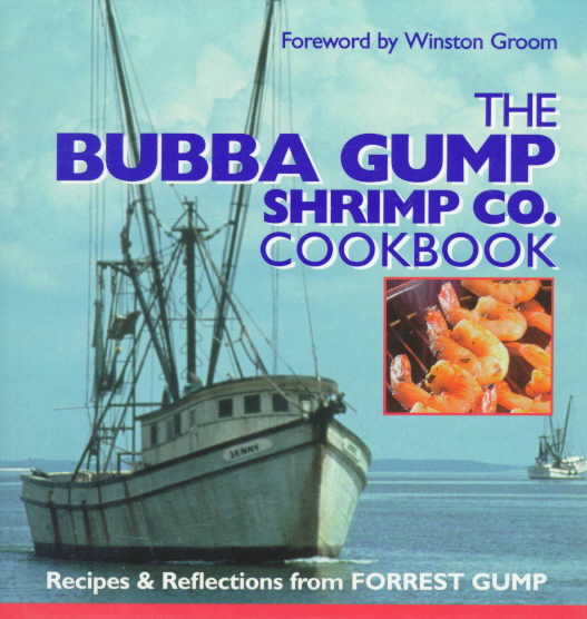 The Bubba Gump Shrimp Co. Cookbook