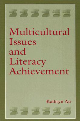 Multicultural Issues And Literacy Achievement (Paperback)