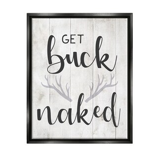 Stupell Country Get Buck Naked Text Design Rustic Antlers Floater Frame