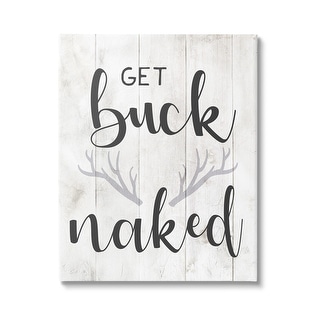 Stupell Country Get Buck Naked Text Design Rustic Antlers Canvas Wall