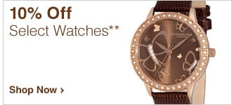 10% Off Select Watches** - Shop Now