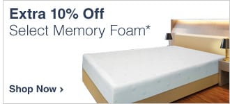 Extra 10% Off Select Memory Foam* - Shop Now