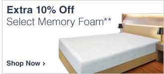 Extra 10% Off Select Memory Foam** - Shop Now