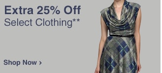 Extra 25% Off Select Clothing** - Shop Now