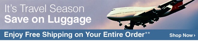 It's Travel Season - Save on Luggage - Enjoy Free Shipping on Your Entire Order** - Shop Now