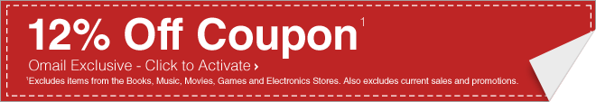 12% Off Coupon - Omail Exclusive - CLick to Activate - Excludes items from the Books, Music, Movies, Games and Electronics Stores. Also excludes current sales and promotions.