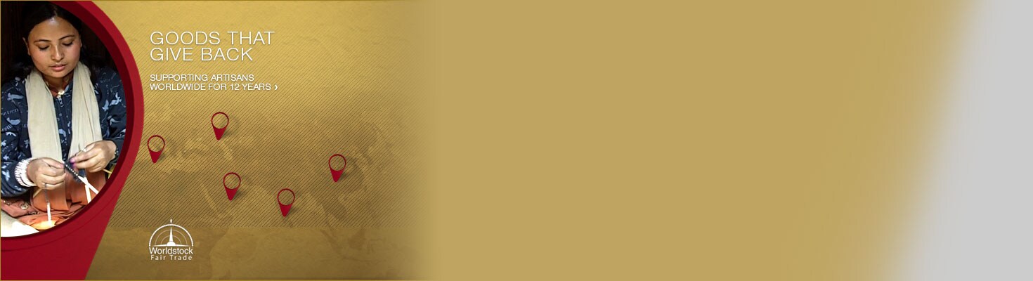 Goods that Give Back - Supporting Artisans Worldwide for 12 Years - Worldstock Fair Trade